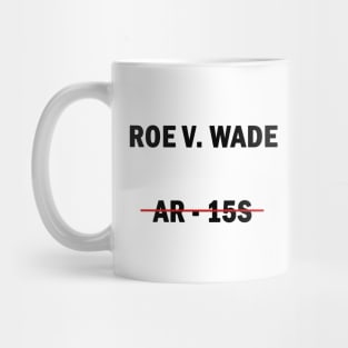 Roe v. Wade Mug